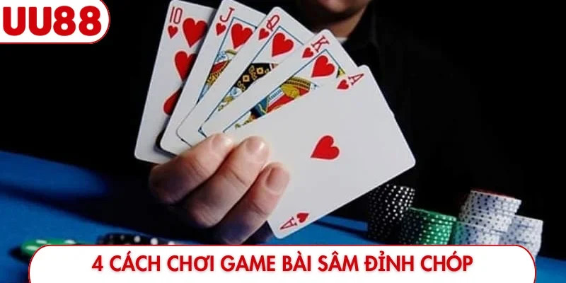 Top 4 Bí Kíp Chơi Game Bài Sâm - Hốt Bạc Tỷ Sau 30 Giây - luckyfrontier