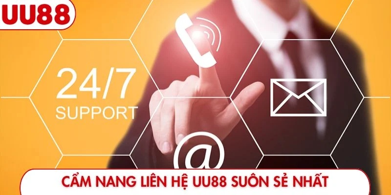 Liên Hệ UU88 - Hướng Dẫn Kết Nối Bộ Phận Hỗ Trợ Nhanh Gọn - luckyfrontier