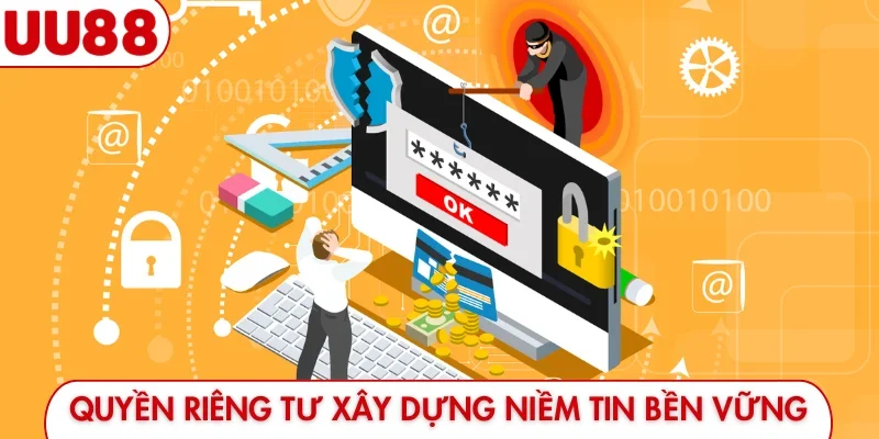 Chính Sách Quyền Riêng Tư UU88 - 4 Điều Khoản Cần Biết - luckyfrontier
