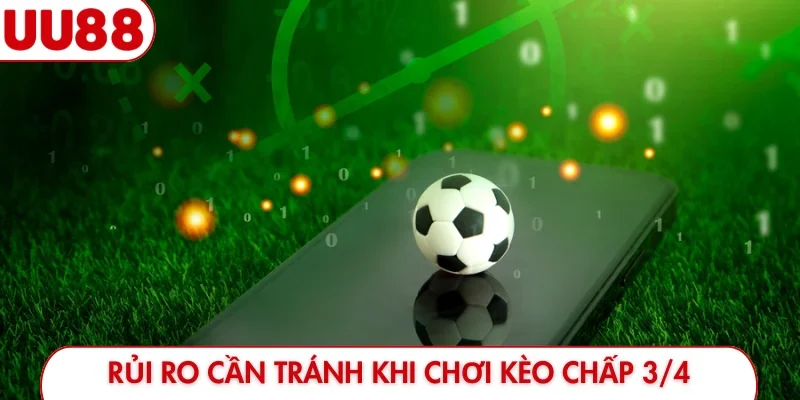 Bí Quyết Soi Kèo Chấp 3/4 UU88 - Top 4 Mẹo Thắng Cực Đậm - luckyfrontier