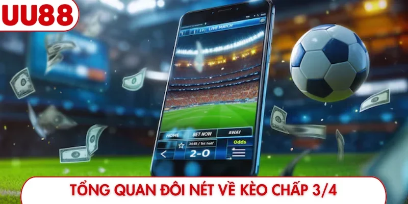 Bí Quyết Soi Kèo Chấp 3/4 UU88 - Top 4 Mẹo Thắng Cực Đậm - luckyfrontier