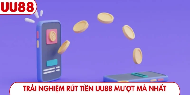 Cập Nhật Hướng Dẫn Rút Tiền UU88 - Top 3 Lưu Ý Cần Biết - luckyfrontier