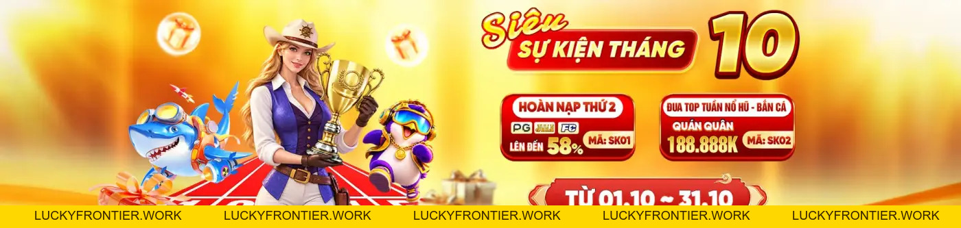 UU88 | TRANG CHỦ CHÍNH THỨC UU88.COM THÁNG 10 - luckyfrontier